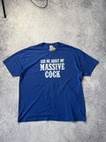 Vintage Ask Me About My Massive Cock Humor Rock Funny Tee